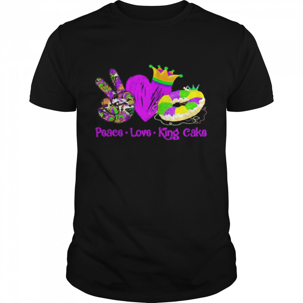 Peace Love King Cake Mardi Gras Party Carnival shirt Classic Men's T-shirt