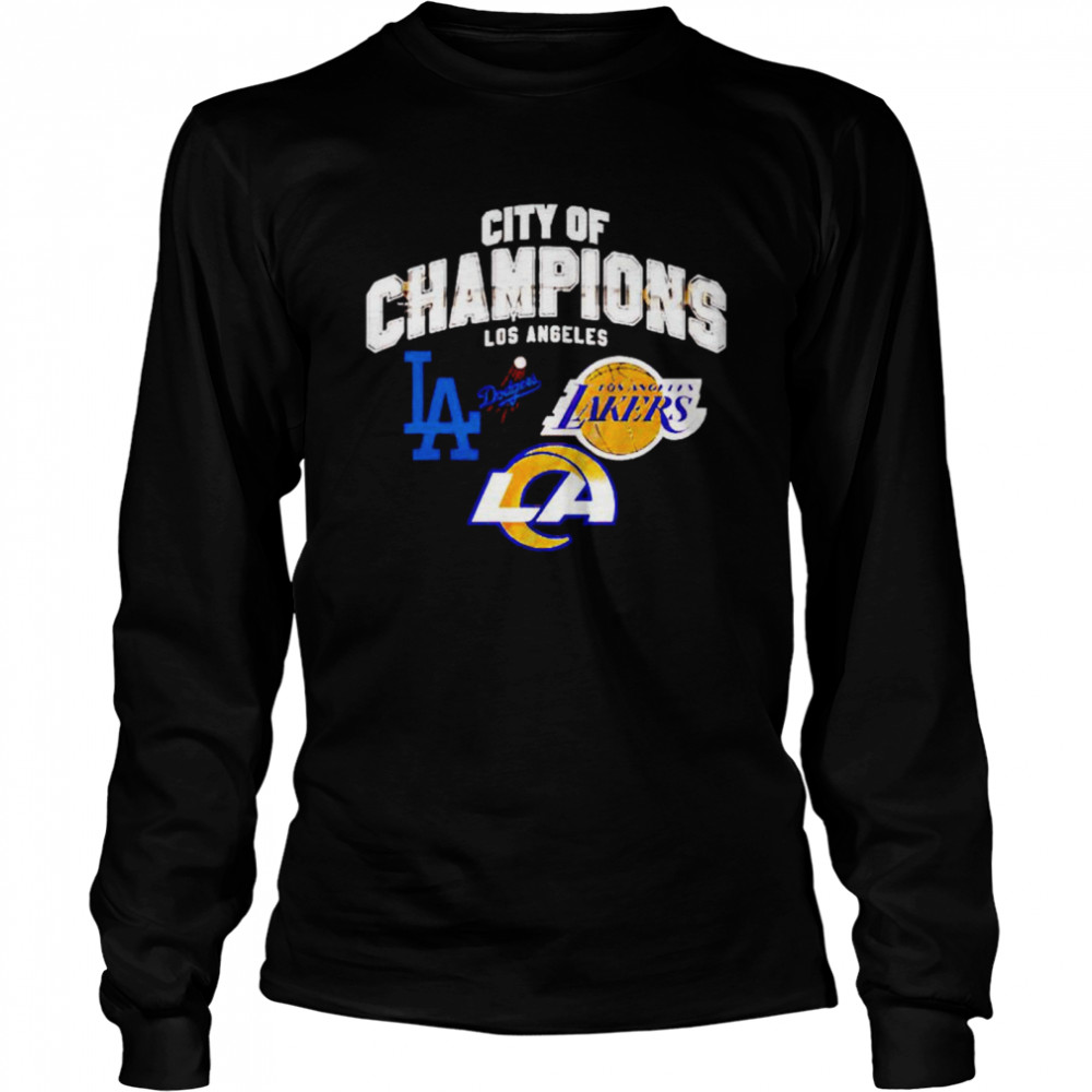 City Of Champions Los Angeles LA Rams Lakers Dodgers T-Shirt