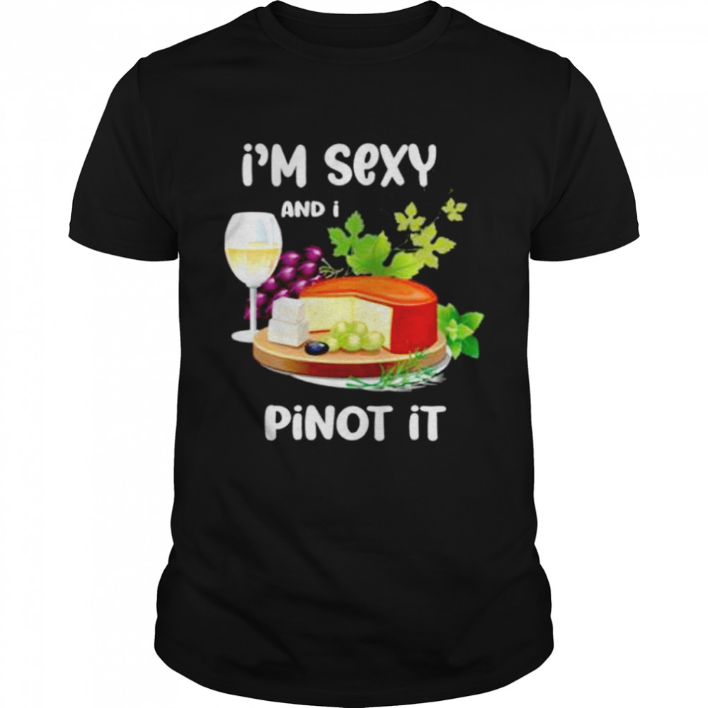 I’m sexy and i piont it shirt Classic Men's T-shirt