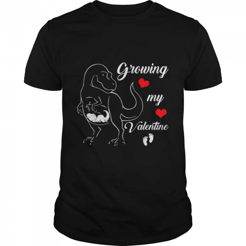 Growing My Valentine Pregnancy New Mom Valentines Day T- B09TPTGJPR Classic Men's T-shirt