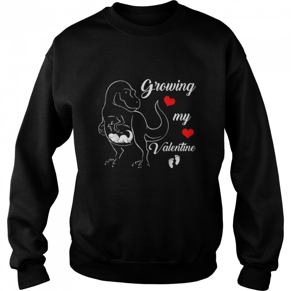 Growing My Valentine Pregnancy New Mom Valentines Day T- B09TPTGJPR Unisex Sweatshirt