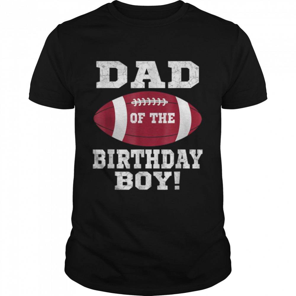 Dad of the Birthday Boy Football Lover Vintage Retro T- B09VXM9CQD Classic Men's T-shirt