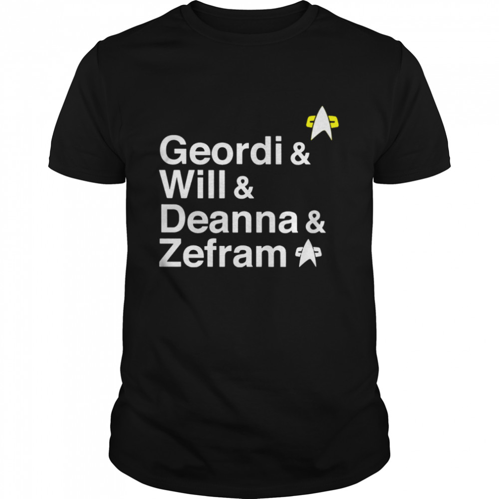 Geordi Will Deanna Zefram shirt Classic Men's T-shirt