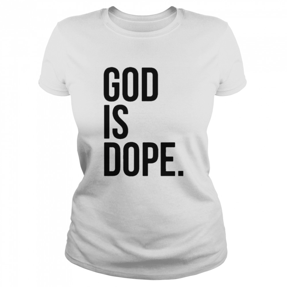 god is dope goat shirt