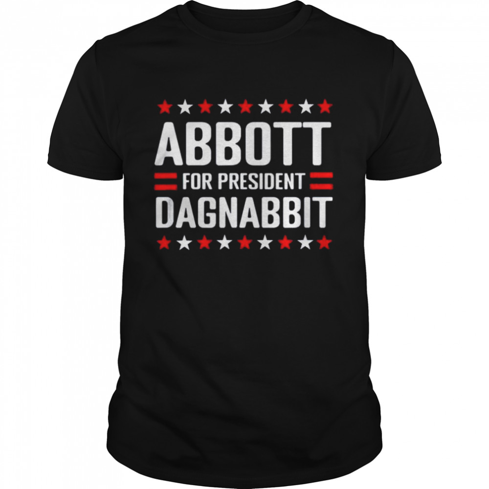 Greg abbott for president political shirt