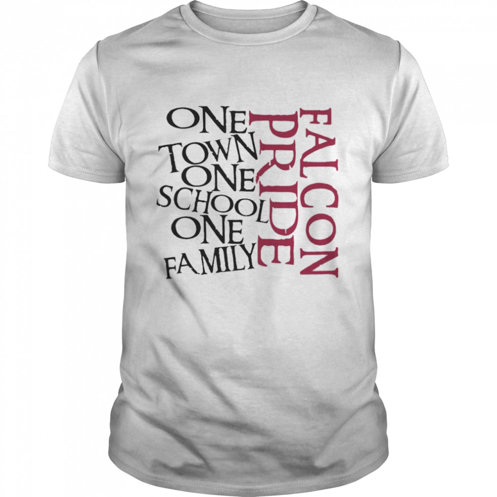One Town One School One Family Falcon Pride Shirt