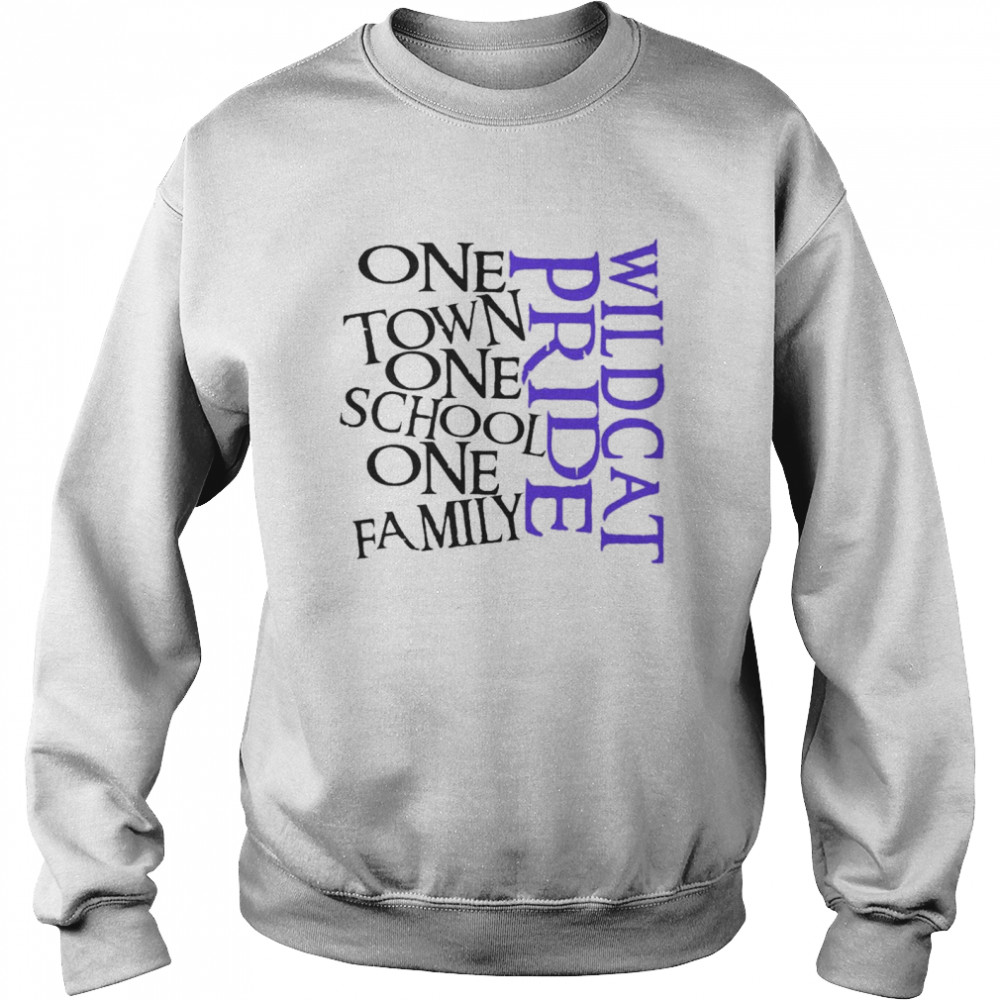 One Town One School One Family Wildcat Pride  Unisex Sweatshirt