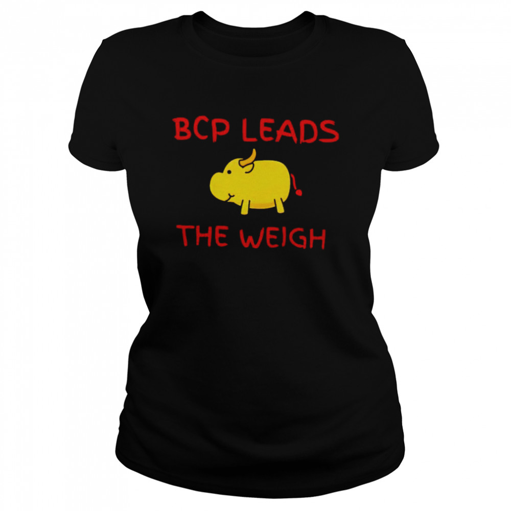 BCP leads the weigh shirt Classic Women's T-shirt
