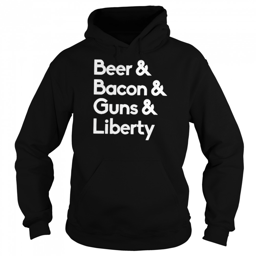 Beer bacon guns and liberty shirt Unisex Hoodie