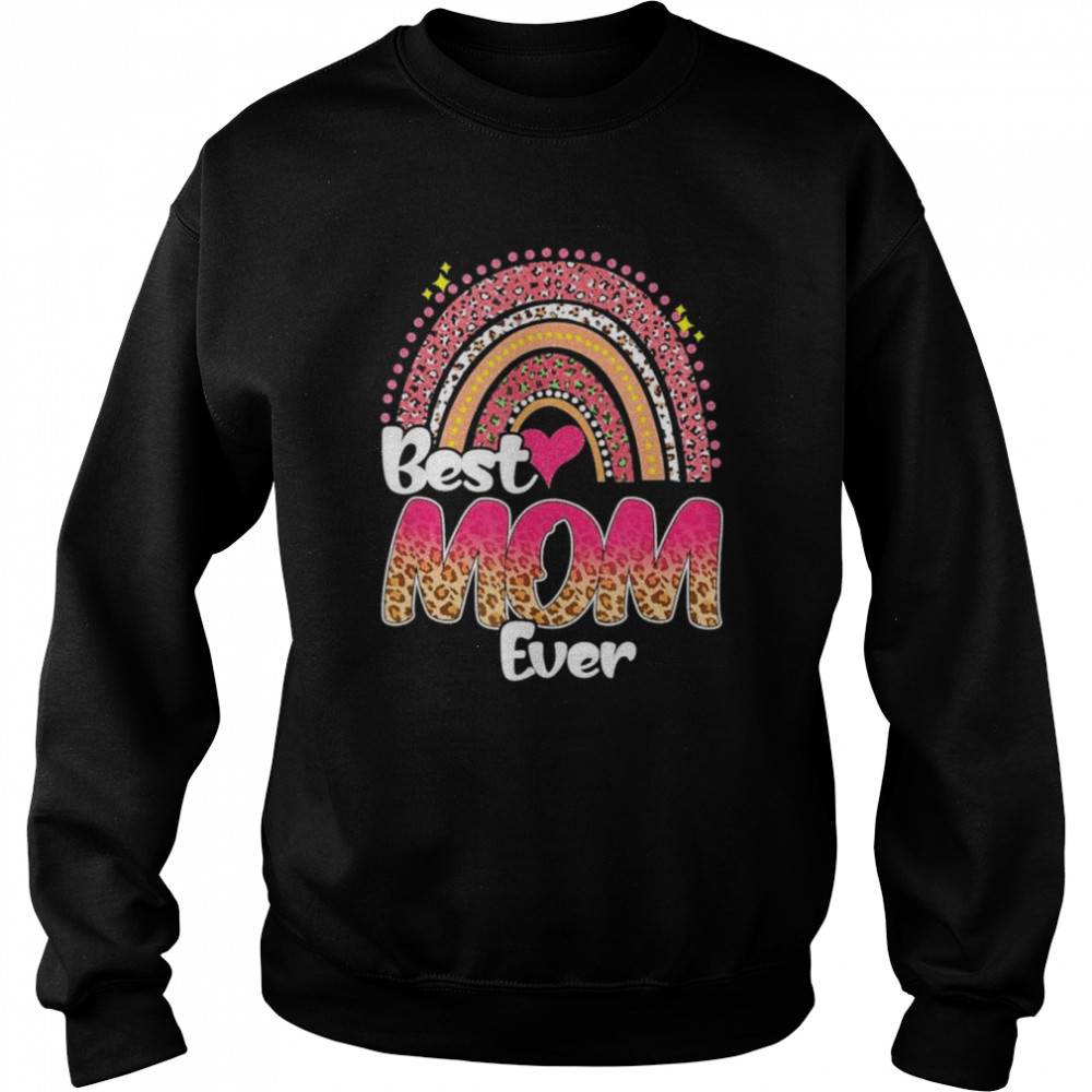Best mom ever rainbow cute mother’s day leopard shirt Unisex Sweatshirt