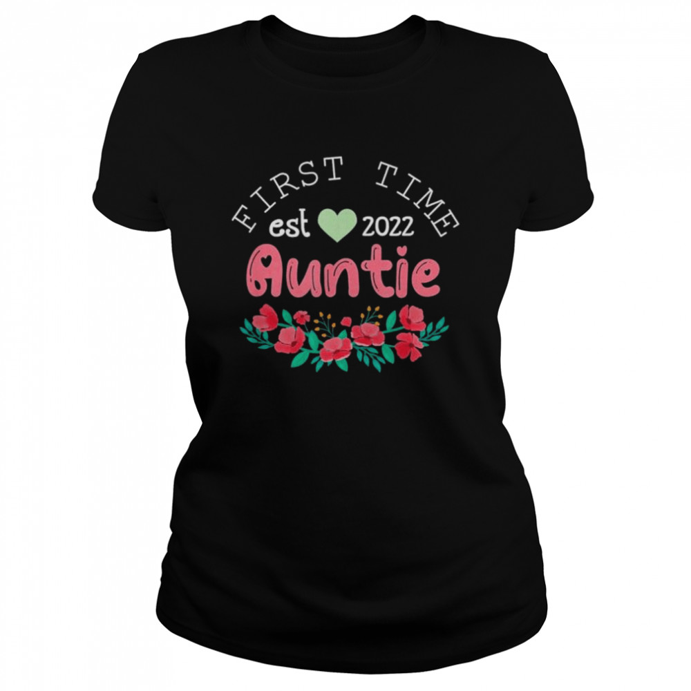 First time auntie est. 2022 promoted to new aunt mothers day shirt Classic Women's T-shirt