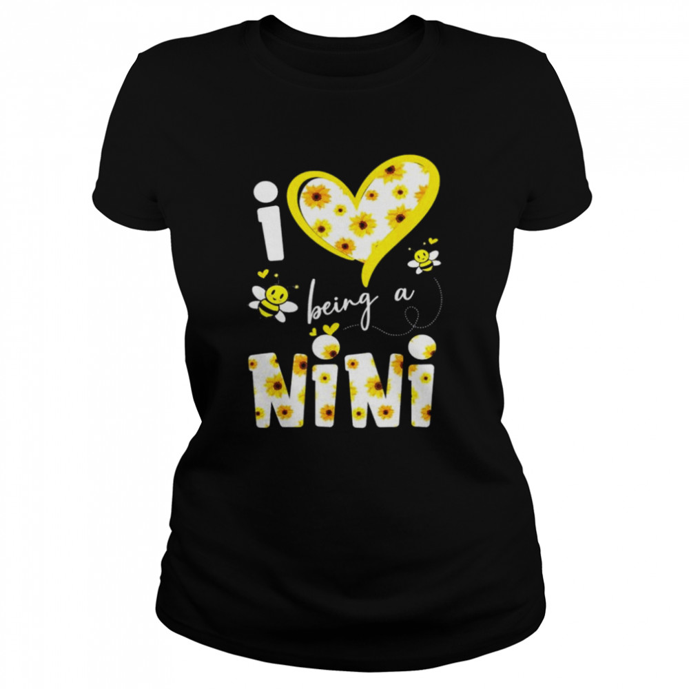I love being a ninI sunflower bee mother’s day shirt Classic Women's T-shirt