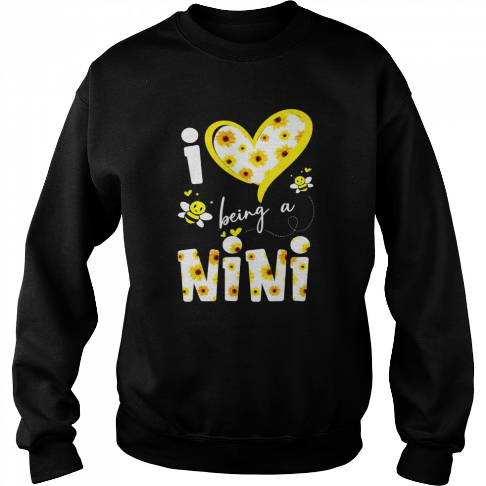 I love being a ninI sunflower bee mother’s day shirt Unisex Sweatshirt
