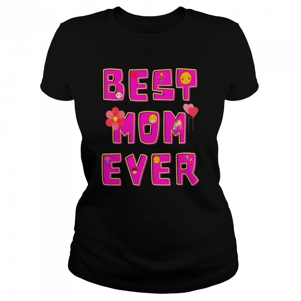 Mama mommy mom best ever mothers day shirt Classic Women's T-shirt