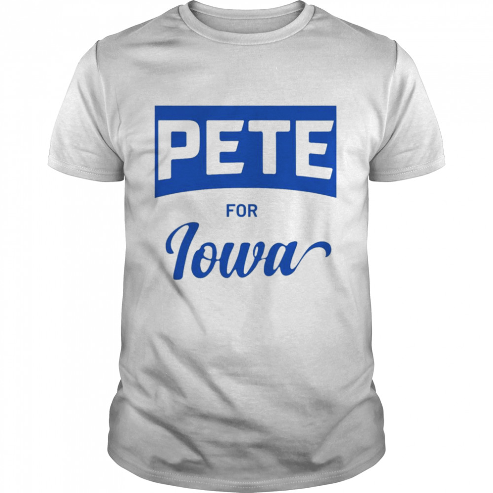 Pete Buttigieg for Iowa shirt