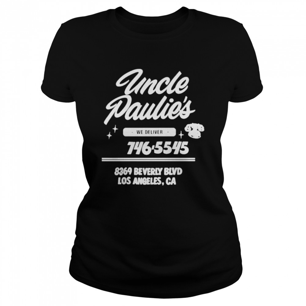 Pete davidson uncle paulie’s unclepauliesdelI shirt Classic Women's T-shirt