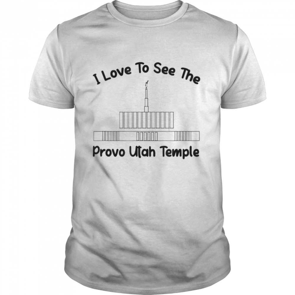 Provo Utah Temple I love to see my temple shirt Classic Men's T-shirt