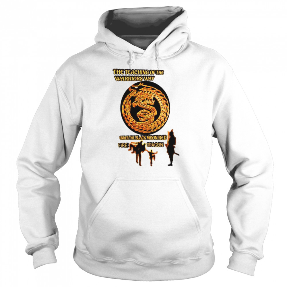 The teaching of the warriors way under the black moon red fire dragon shirt Unisex Hoodie