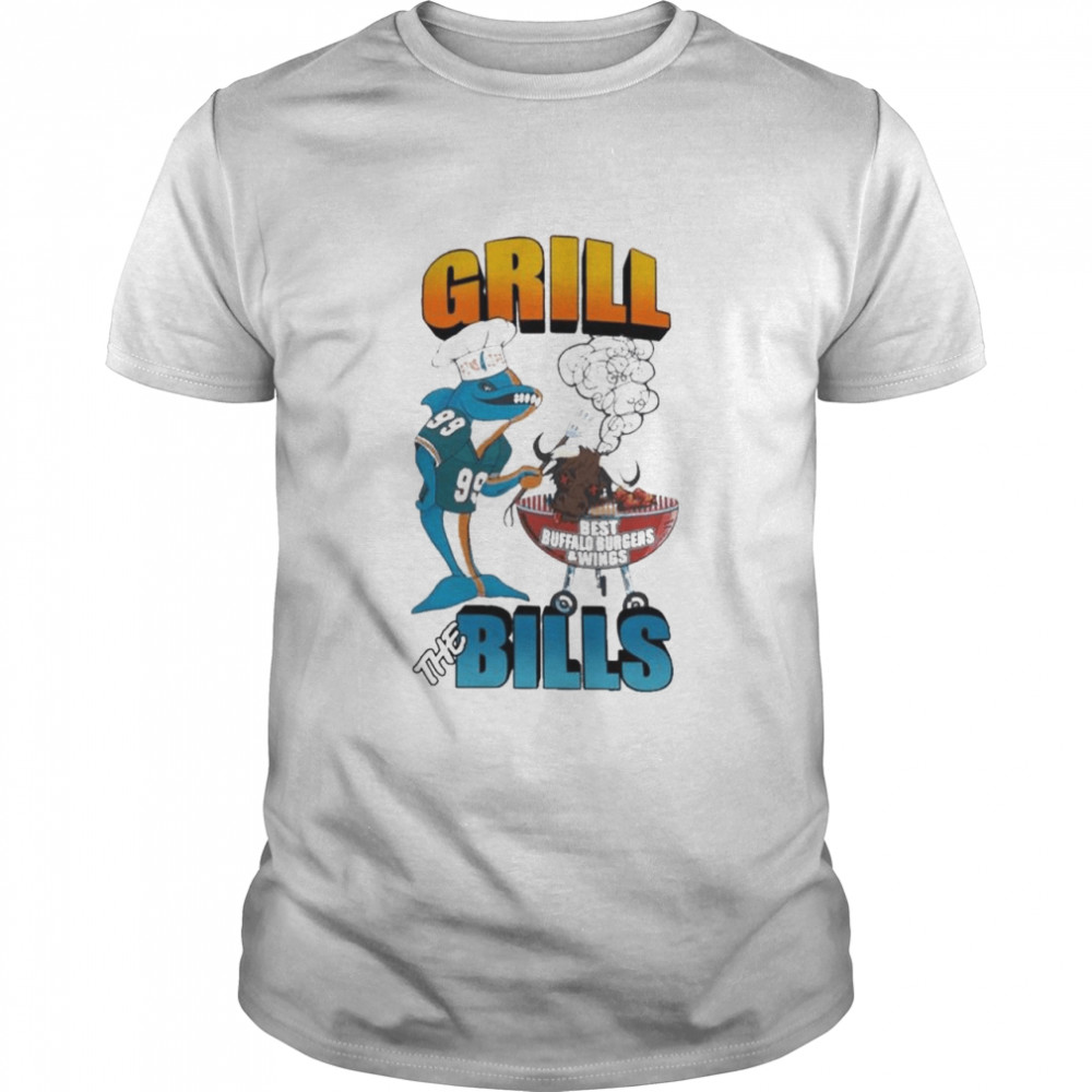 Grill The Bills Miami Dolphins Buffalo Bills Fins 4 Life Store T-Shirt