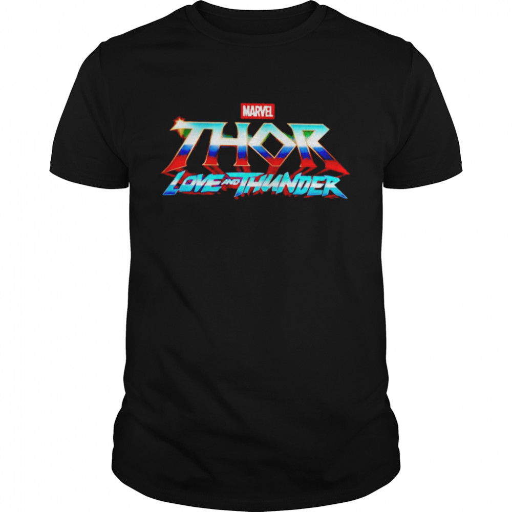 Marvel Thor love and thunder shirt