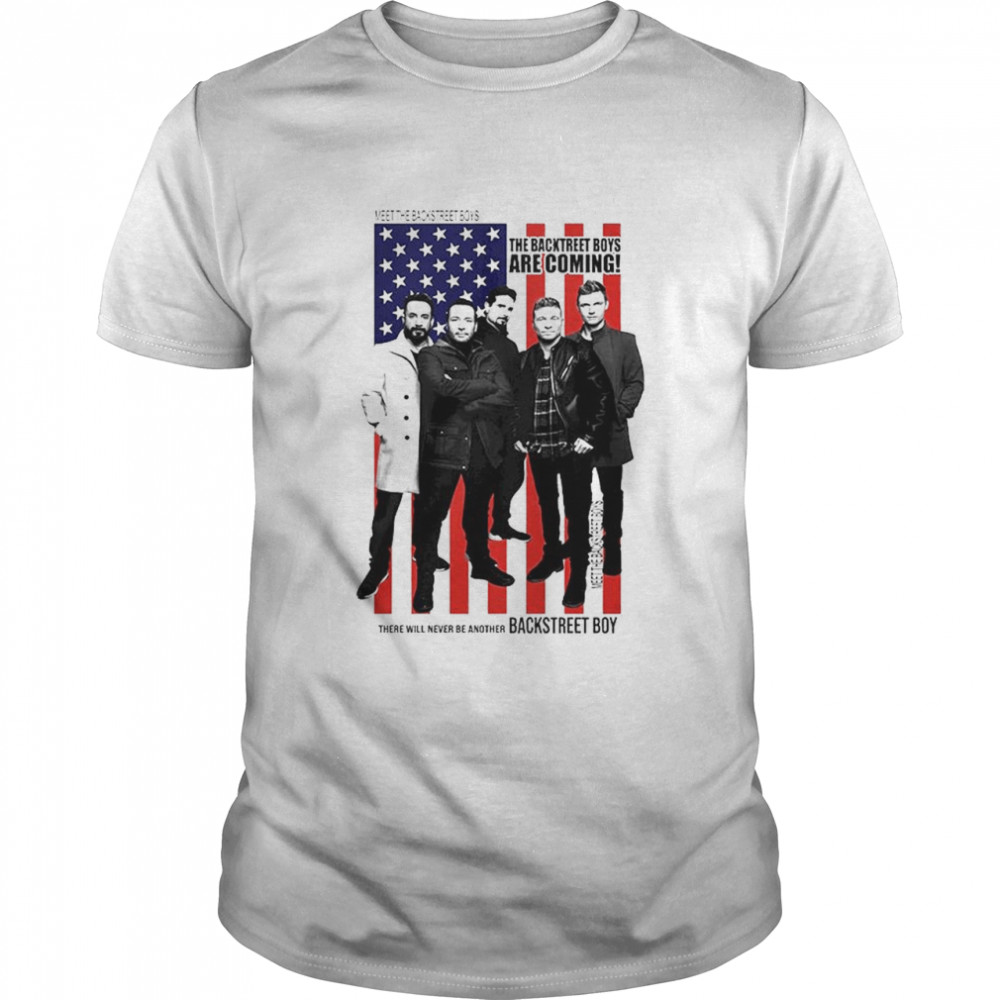 Meet The Backstreet Boys The Backstreet Boys Are Coming T-Shirt