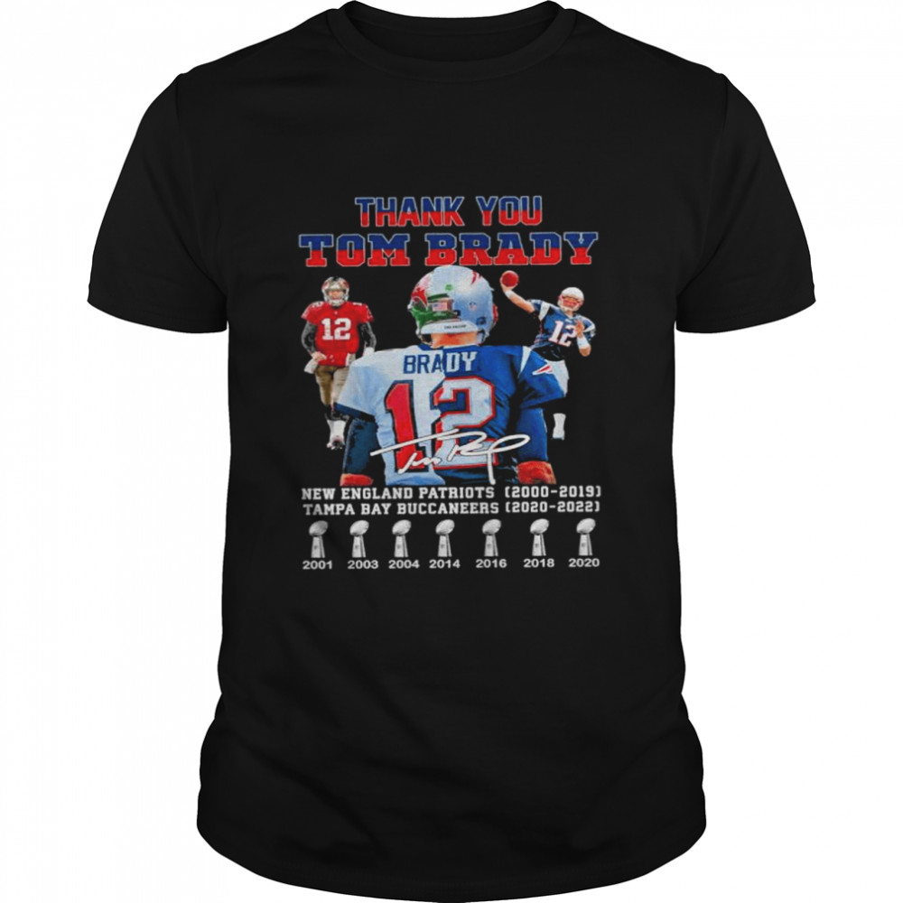 Thank you Tom Brady new england Patriots 2000 2019 tampa bay buccaneers 2021 2022 shirt