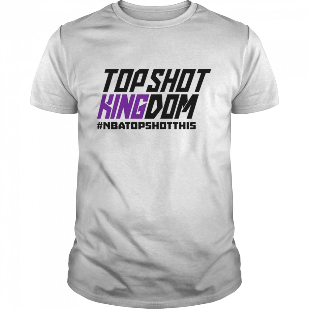 Top Shot Kingdom NBA Top Shot This T-Shirt