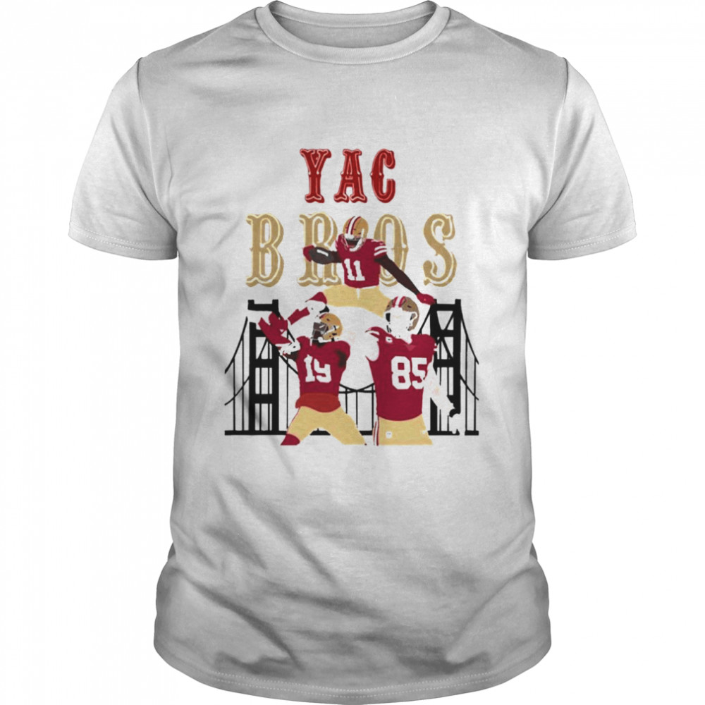 Yac Bros San Francisco 49ers Kittle Samuel And Aiyuk T Shirt