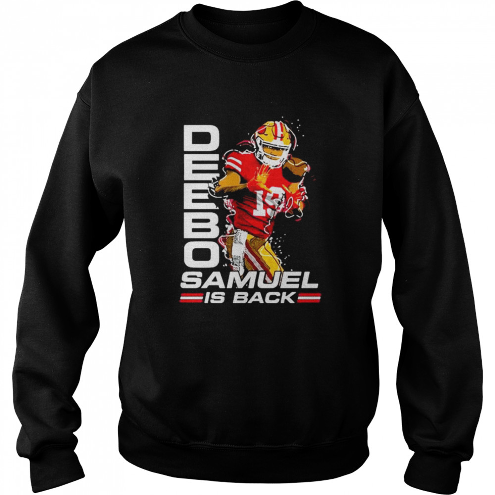 Deebo samuel wearing deebo samuel is back shirt - Trend T Shirt Store Online