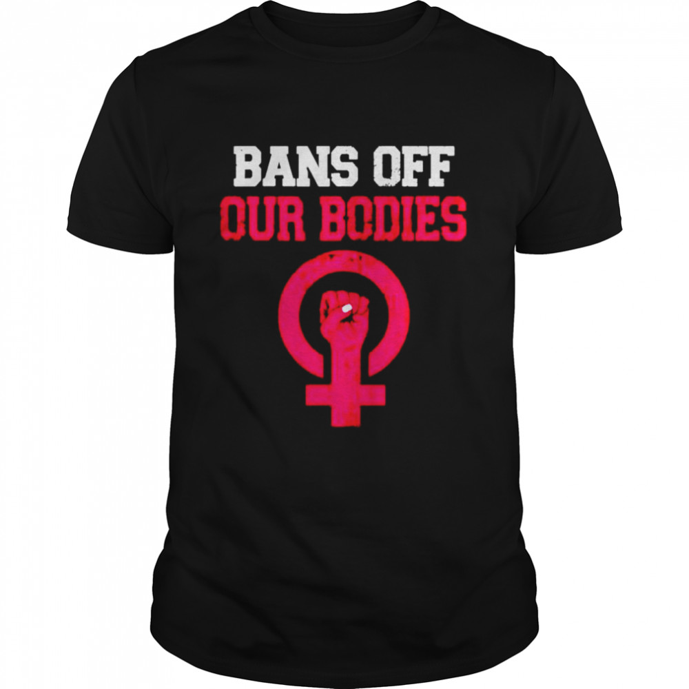 bans Off Our Bodies Stop Abortion Bans shirt Classic Men's T-shirt