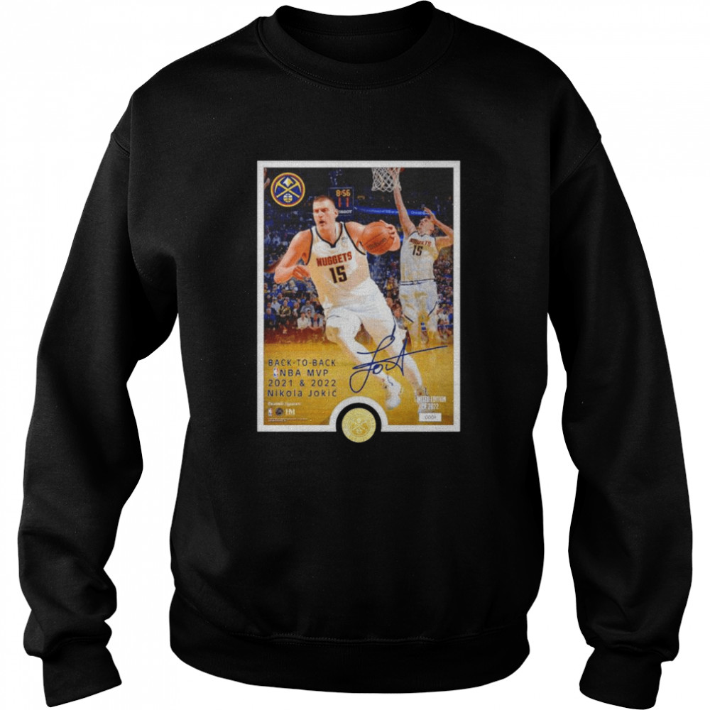 Nikola Jokić Denver Nuggets Back-To-Back MVP Plaque signature shirt Unisex Sweatshirt