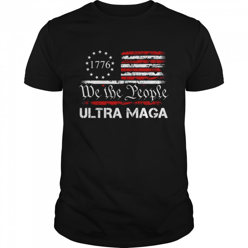 Ultra maga we the people proud republican usa flag shirt
