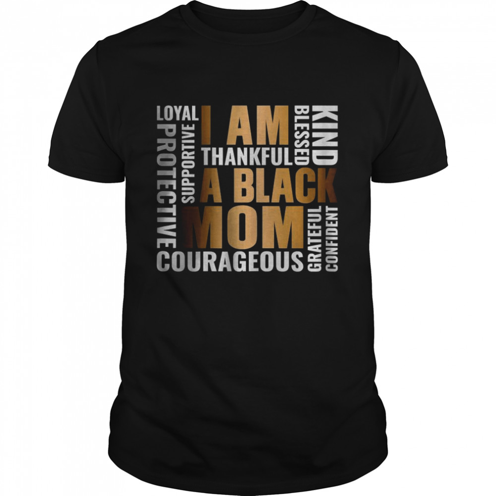 I’m A Black Mom African American T-Shirt
