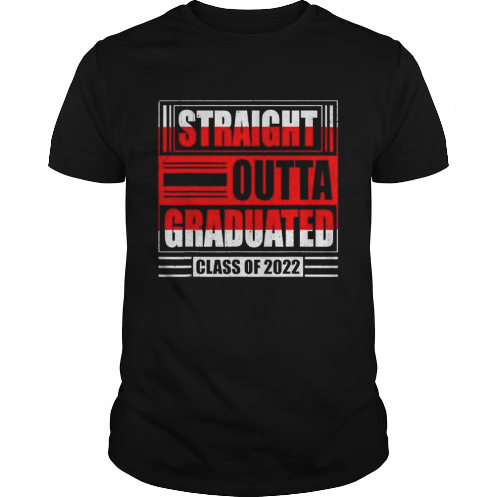 Vintage straight outta proud dad of a class of 2022 graduate shirt