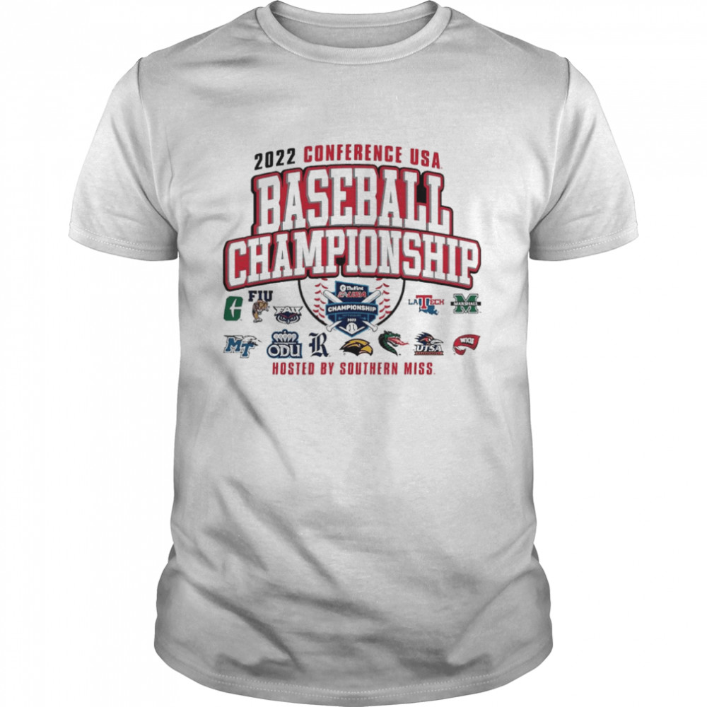 2022 Conference USA Baseball Championship Hosted by Southern Miss shirt