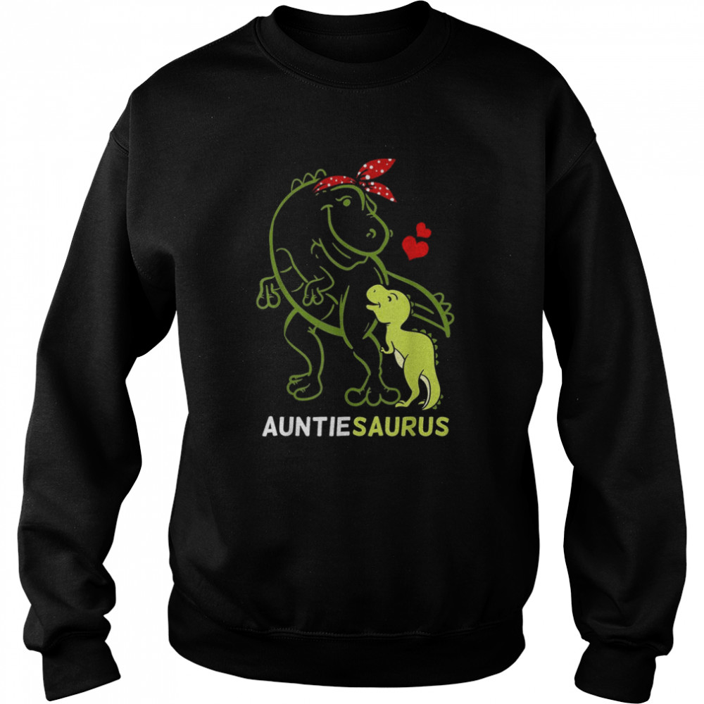 Auntiesaurus Auntie Tyrannosaurus Dinosaur Baby  Unisex Sweatshirt