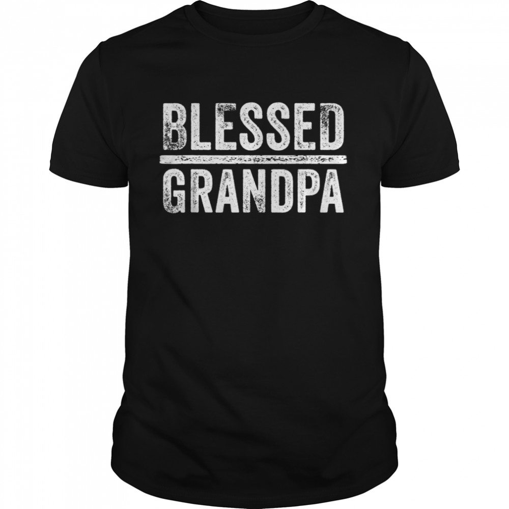 Blessed Grandpa Dad Granddad Father’s Day VintageShirt Shirt