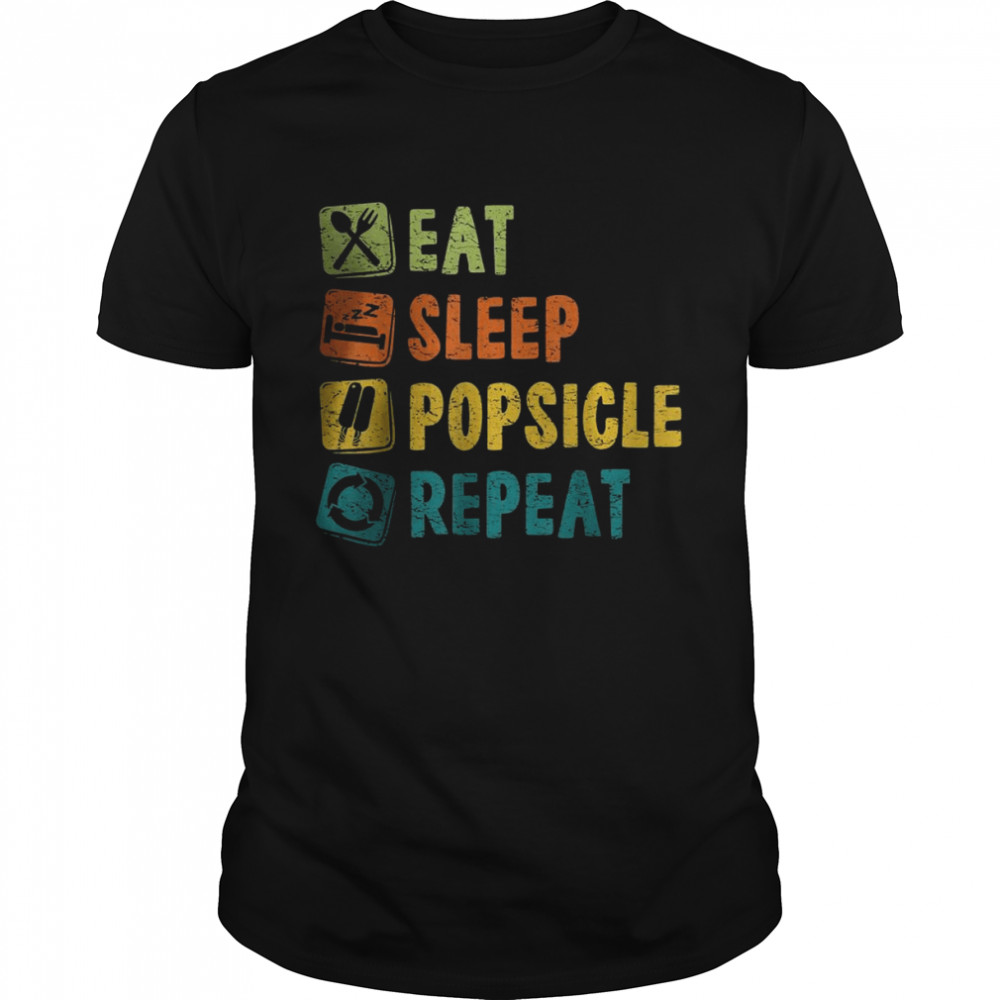 Eat Sleep Popsicles Repeat T-Shirt