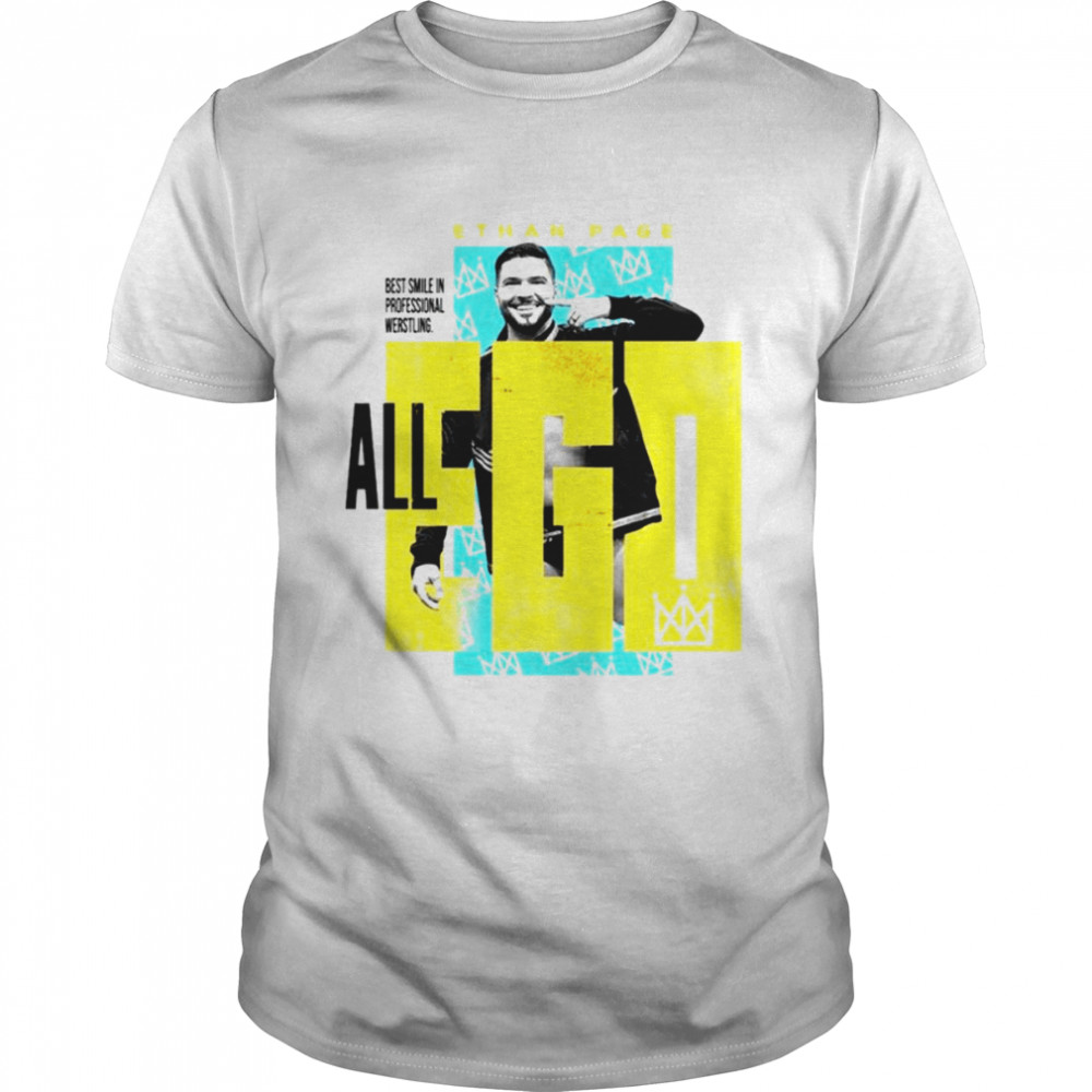 Ethan Page All Ego Best Smile in Professional Wrestling shirt
