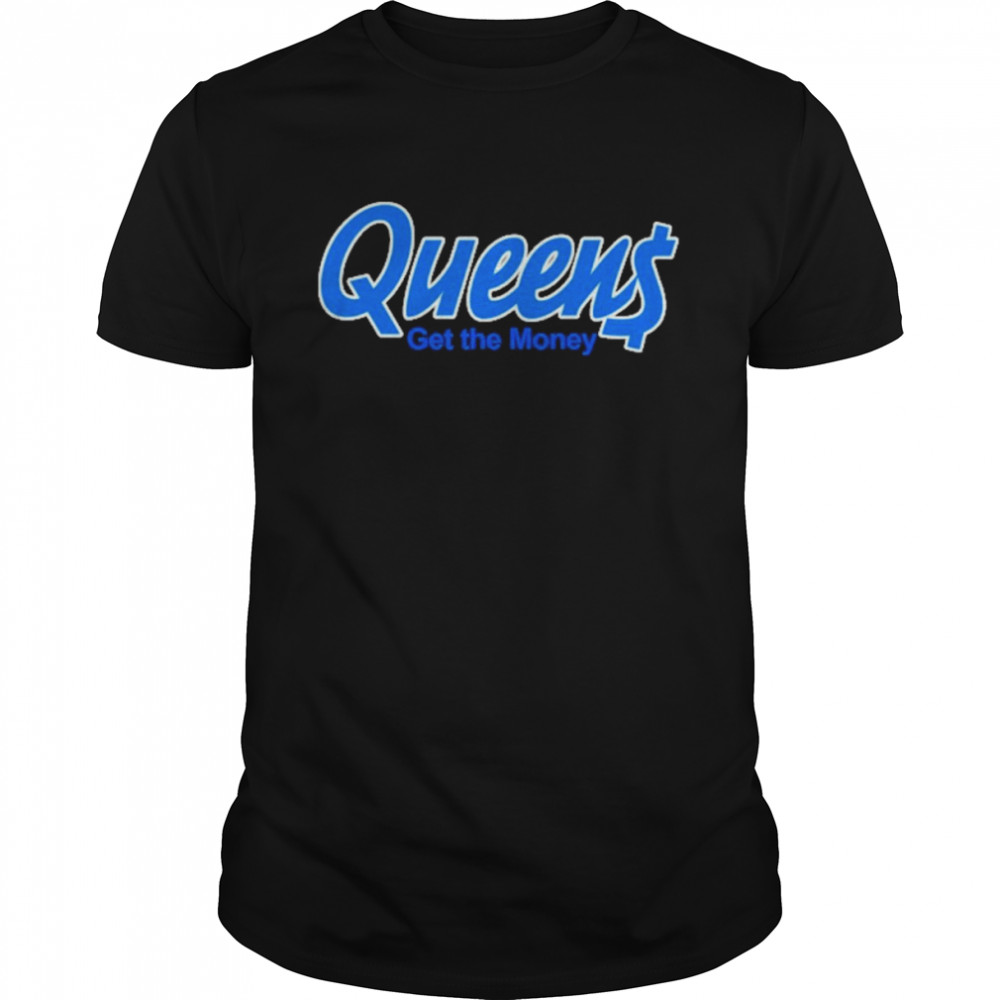 Daily Wire Queens Get The Money Shirt