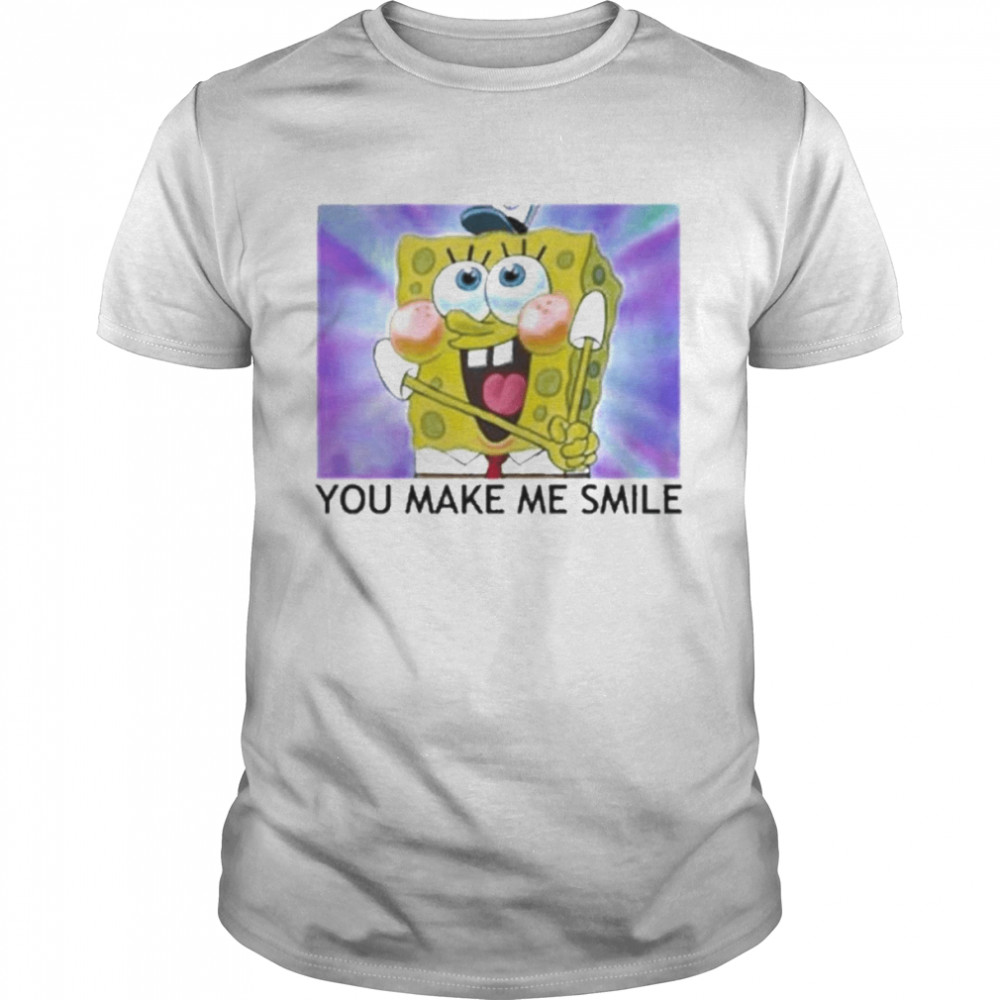 Spongebob You Make Me Smile shirt