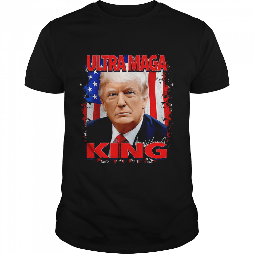 The King Of Ultra-Maga Proud Pro Trump 4th Of July US Flag T-Shirt