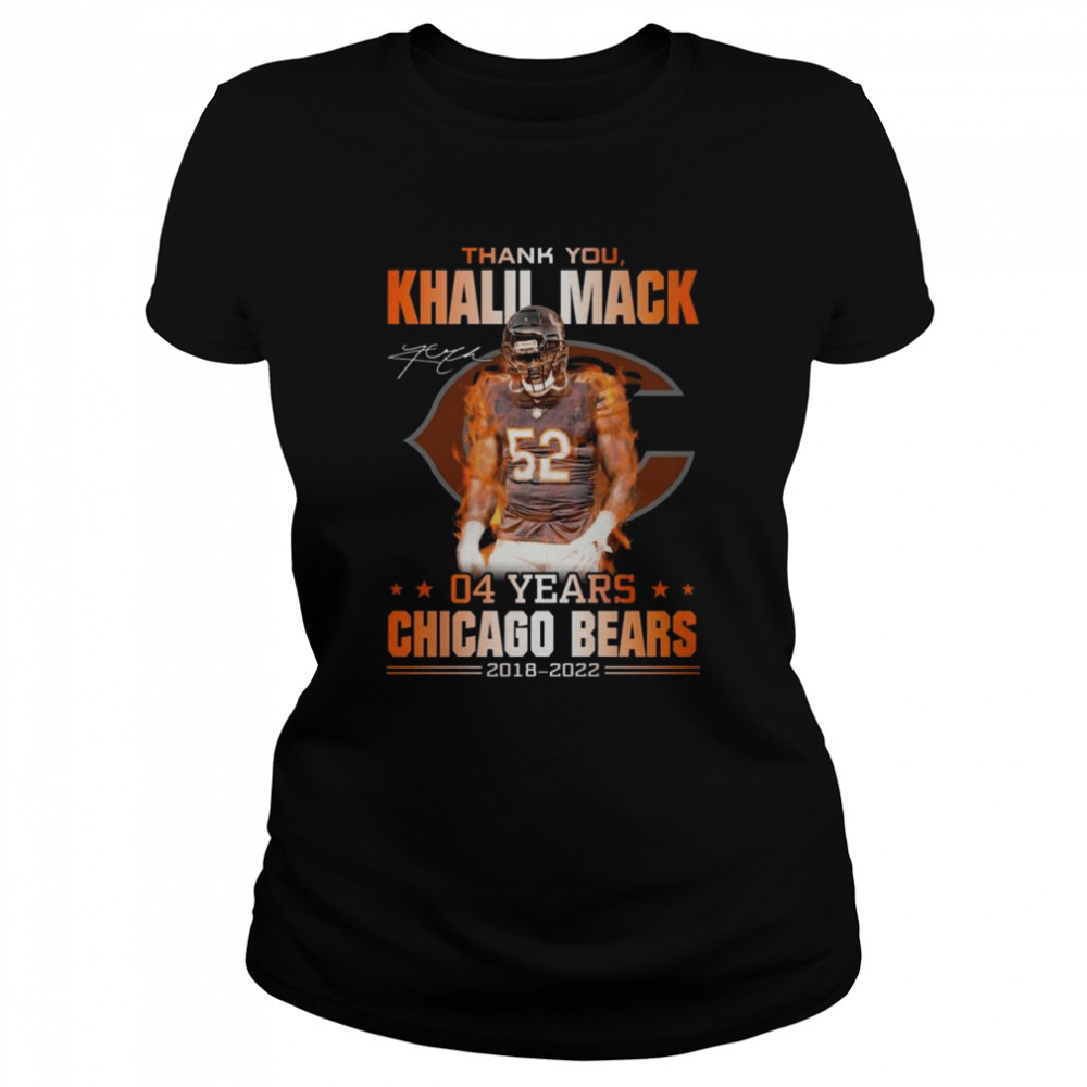 Thank You Khalil Mack 04 years Chicago Bears 2018 2022 Signature  Classic Women's T-shirt