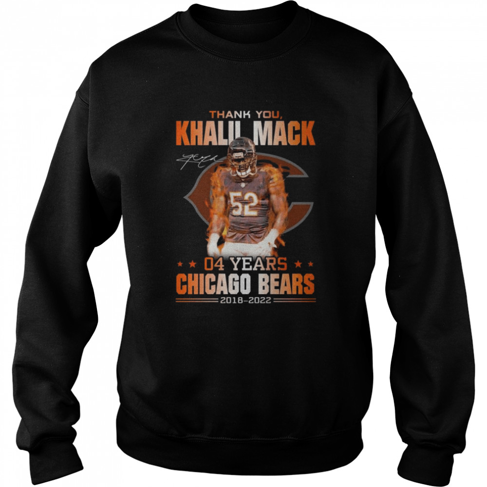 Thank You Khalil Mack 04 years Chicago Bears 2018 2022 Signature  Unisex Sweatshirt