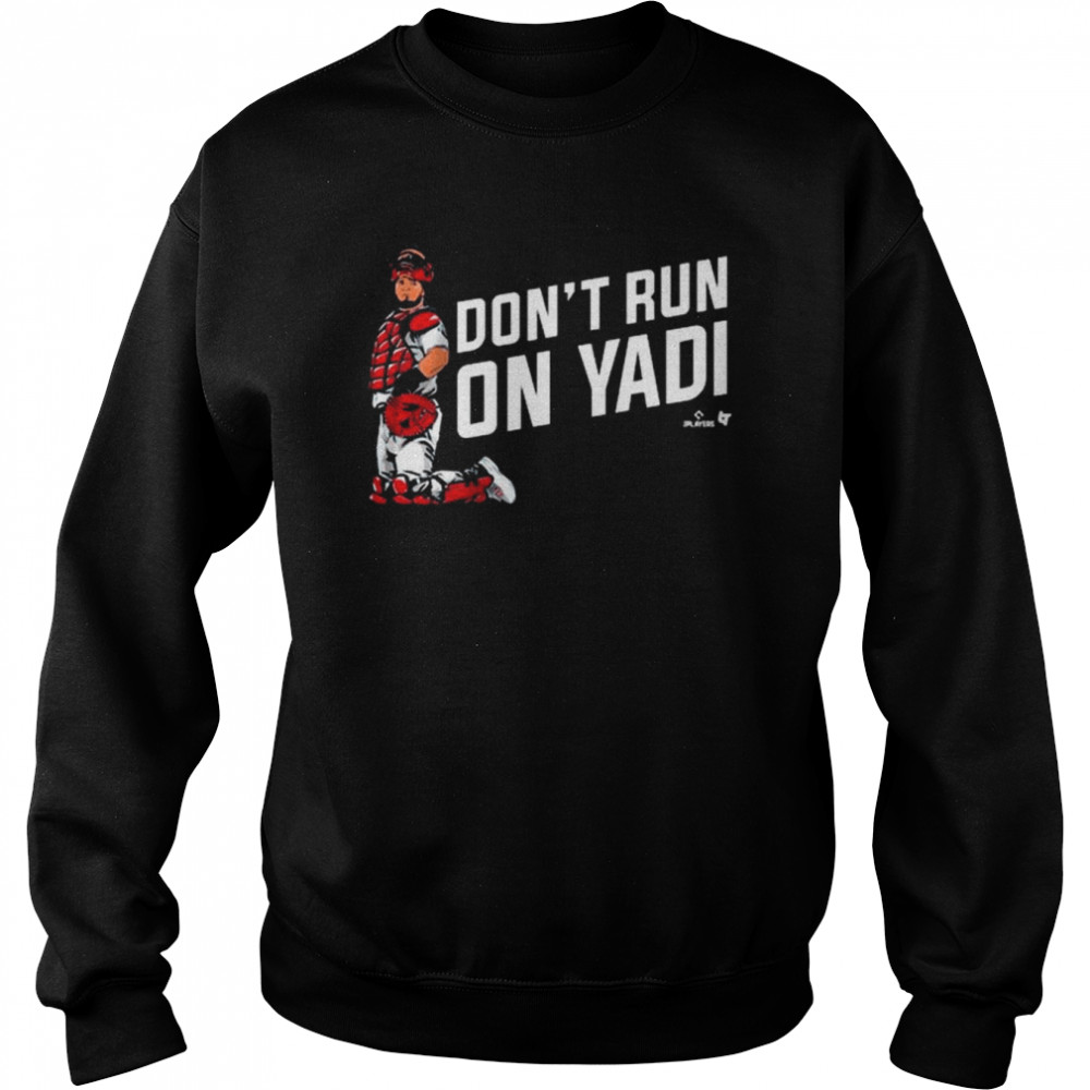 Don’t Run On Yadi 2022  Unisex Sweatshirt