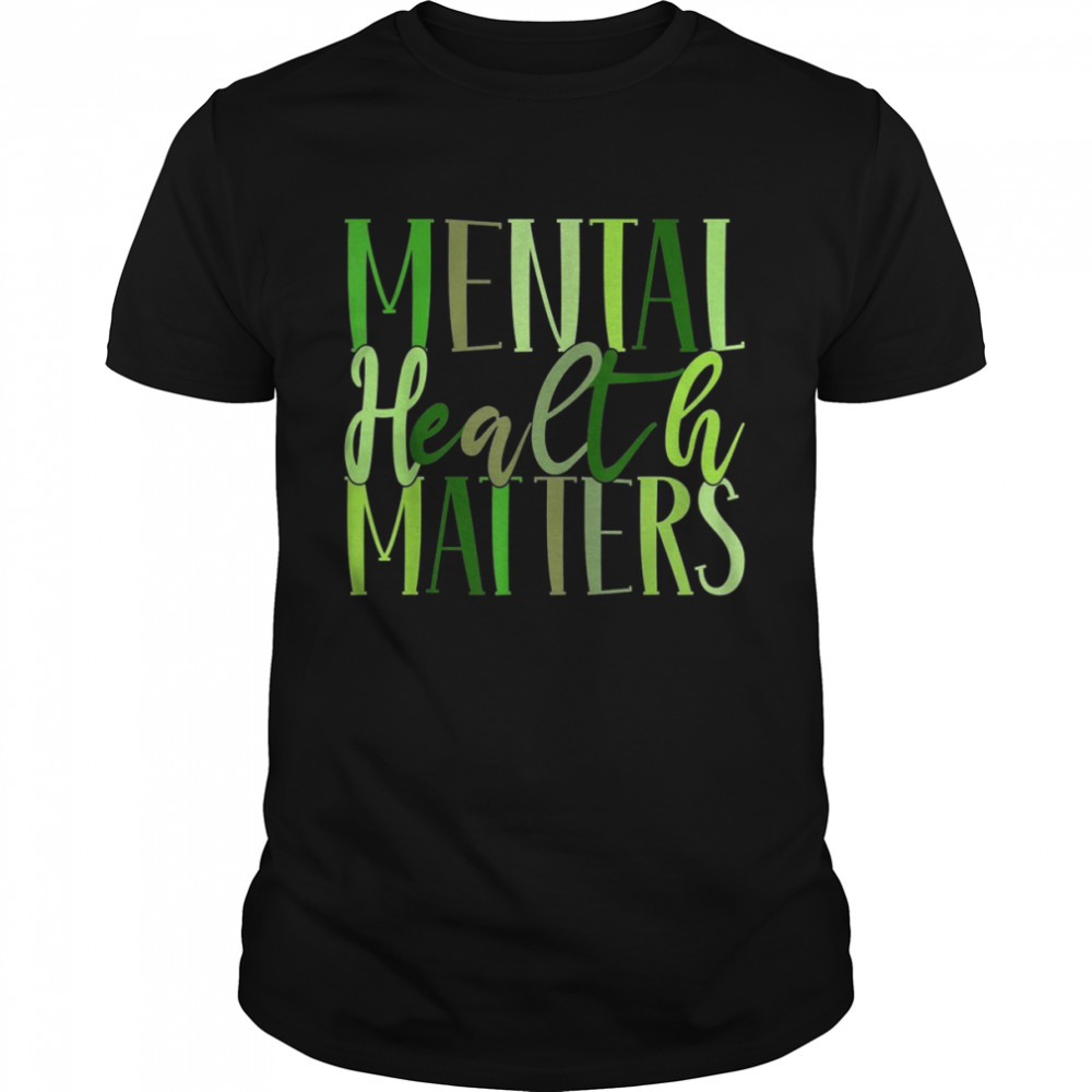 Mental Health Matters Human Brain Illness AwarenessShirt