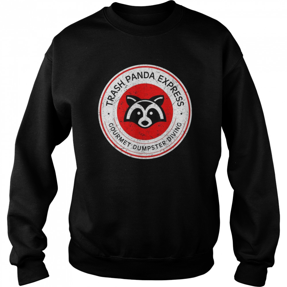 Trash Panda Gourmet Dumpster Diving EXpress  Unisex Sweatshirt