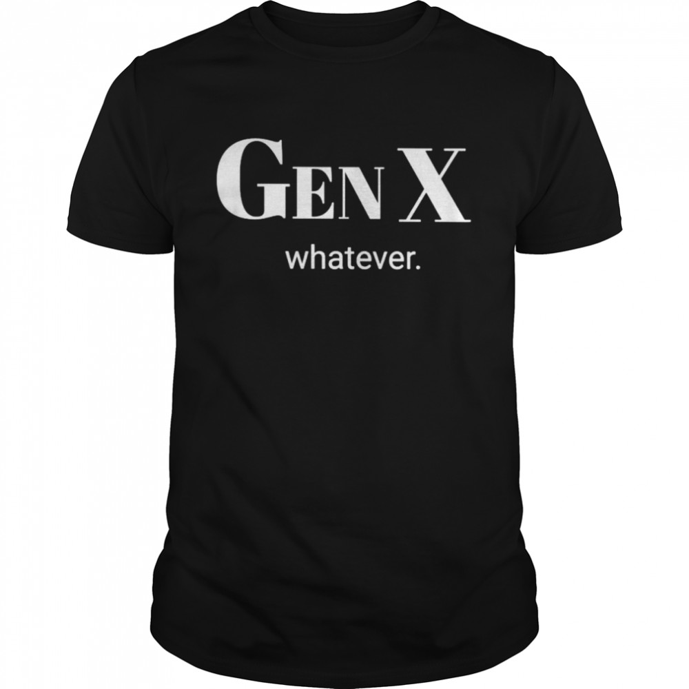 Gen X whatever shirt Classic Men's T-shirt