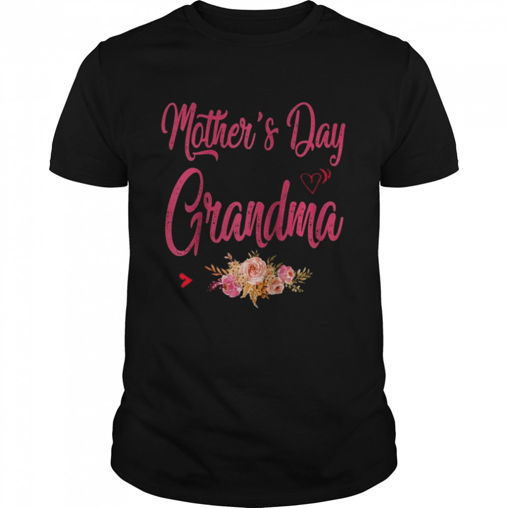 My First Mother’s Day As a Grandma Best Grandma ShirtEver Shirt