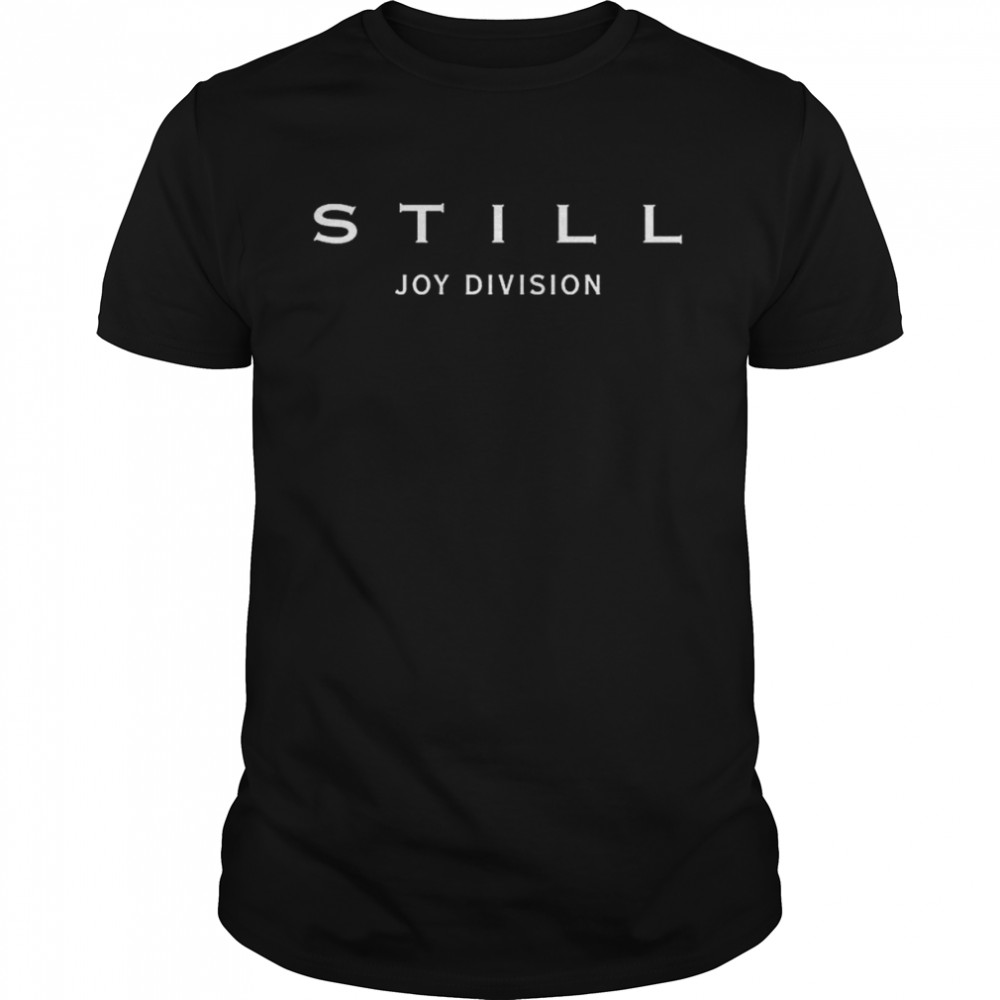 Still 40th Anniversary Joy Division T-Shirt